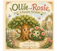 Ollie and Rosie: A friendship that grows