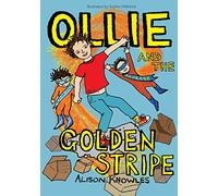 Ollie and the Golden Stripe (Ollie and His Superpowers)