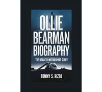 OLLIE BEARMAN BIOGRAPHY: The Road to Motorsport Glory