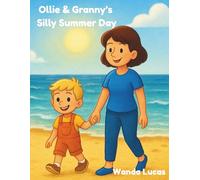 Ollie & Granny’s Silly Summer Day