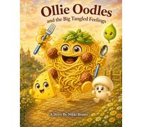 Ollie Oodles and the Big Tangled Feelings