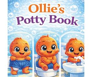 Ollie’s Potty Book: Mindful Bay Reward Chart Book for Kids Calm, Kind, and Confident Behavior Support for Toddlers & Preschool