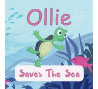 Ollie Saves The Sea (Children Story Library Collection)