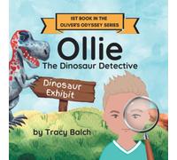 Ollie The Dinosaur Detective (Oliver's Odyssey)