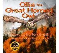 Ollie The Great Horned Owl (Critter a Week Print Books)