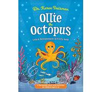 Ollie the Octopus Loss and Bereavement Activity Book: A Therapeutic Story with Activities for Children Aged 5-10 (Therapeutic Treasures Collection)