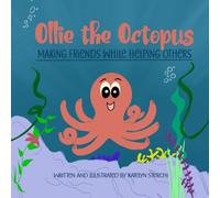 Ollie the Octopus: Making Friends While Helping Others