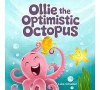 Ollie the Optimistic Octopus