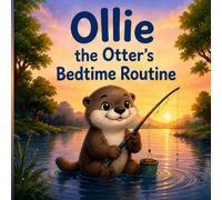 Ollie the Otter's Bedtime Routine