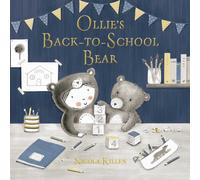 Ollie's Back-to-School Bear : Perfect for little ones starting preschool!