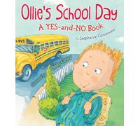 Ollie's School Day: A Yes-and-No Story