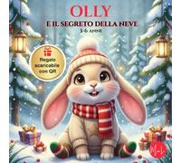 Olly e il segreto della neve: Una dolce fiaba natalizia sul valore dell’amicizia e della gentilezza