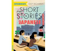 Olly Richards - Short Stories in Japanese for Intermediate Learners - X555z