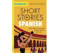 Olly Richards Short Stories in Spanish for Intermediate Learners (Paperback)