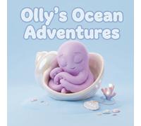 Olly’s Ocean Adventures: Cute Ocean Animal Books for Toddlers, A Fun and Educational Sea Life Story for Kids Ages 1-3