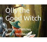 Olly the Good Witch: A History of Witches