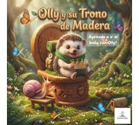 Olly y su Trono de Madera: Un Cuento Infantil para la Operación Pañal | Libro con Rimas sobre el Orinal para Niños de 2 a 4 Años (El Refugio de Olly)