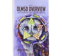 OLM50 Overview : Outsourcing Success by Design