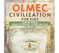 Olmec Civilization for Kids - History and Mythology America's First Civilization 5th Grade Social Studies