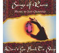 Olmsted, Jeff - Songs of Rumi: Don't Go Back to Sleep