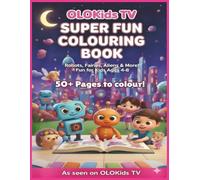 OLOKids TV: Cosmic Colouring Adventure: 50+ Fun Space Pages featuring Robots, Aliens, and Fairies for Kids Ages 4-8