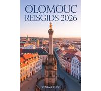 Olomouc Reisgids: Essentiële metgezel voor wandeltochten, dagtochten en authentieke Tsjechische ervaringen