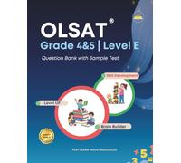 OLSAT® Grade 4 & 5 Level E Test Prep: Question Bank - Practice for Verbal, Nonverbal & Quantitative Reasoning