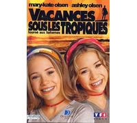 Olsen Twins : Vacances sous les tropiques