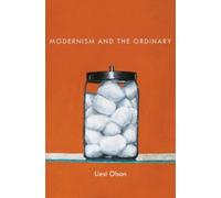 Modernism and the Ordinary by Liesl Olson (Paperback, 2014)