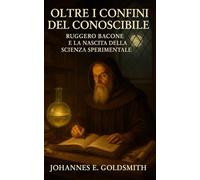 Oltre i Confini del Conoscibile: Ruggero Bacone e la Nascita della Scienza Sperimentale