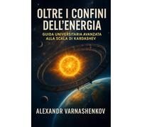 Oltre i Confini dell’Energia: Guida Universitaria Avanzata alla Scala di Kardashev