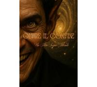 Oltre Il Confine: Un Altro Sogno Attende (Il Viaggio Onirico)