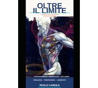 OLTRE IL LIMITE - LA SCIENZA DELL' ENDURANCE PER ATLETI E MASTER -: CONDIZIONAMENTO • PRESTAZIONI • ANTI-ANGING •