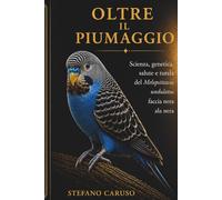 OLTRE IL PIUMAGGIO: Scienza, genetica, salute e tutela del Melopsittacus undulatus faccia nera ala nera