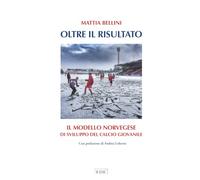 Oltre il risultato: Il modello norvegese di sviluppo del calcio giovanile