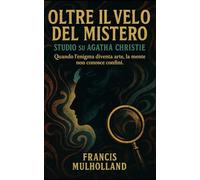 Oltre il Velo del Mistero: Studio su Agatha Christie
