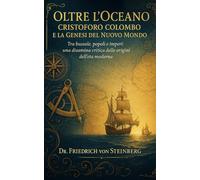 Oltre l’Oceano: Cristoforo Colombo e la Genesi del Nuovo Mondo