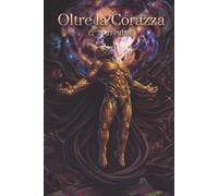 Oltre la Corazza: (2^7 - 1) PRIMO (Il Ciclo del Primo)