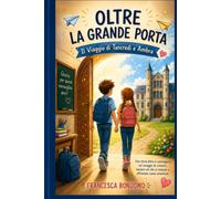 Oltre la Grande Porta: Il Viaggio di Tancredi e Ambra
