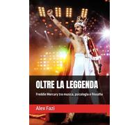 OLTRE LA LEGGENDA: Freddie Mercury tra musica, psicologia e filosofia