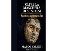 OLTRE LA MASCHERA DI SE STESSI