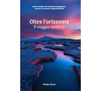 Oltre l'orizzonte: Il viaggio continua