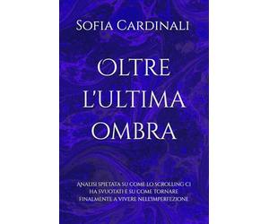 Oltre l'ultima ombra: Analisi spietata su come lo scrolling ci ha svuotati e su come tornare finalmente a vivere nell'imperfezione