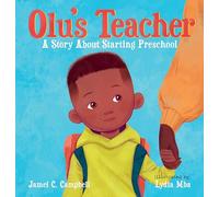 Olu's Teacher: A Story about Starting Preschool