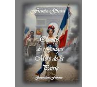 Olympe de Gouges - Mère de la Patrie
