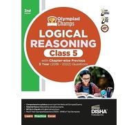 Olympiad Champs Logical Reasoning Class 5 with Chapter-Wise Previous 5