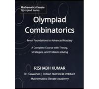 Olympiad Combinatorics: Problem-Solving Strategies for Math Competitions (Mathematics Elevate Olympiad Series)