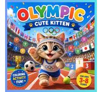 Olympic Cute Kitten: Easy and Fun Olympic-Themed Coloring Pages Featuring Cute Kittens in Exciting Sports Adventures