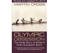 Olympic Obsession: The Inside Story of Britain’s Most Successful Sport