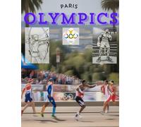 Olympics Games Coloring Book - Paris 2024 Learn, Color, and Celebrate the Summer Olympics for artists and kids (Paris Olympics): All Sports design , ... Olympics Games: Learn, Color, and Celebrate!)